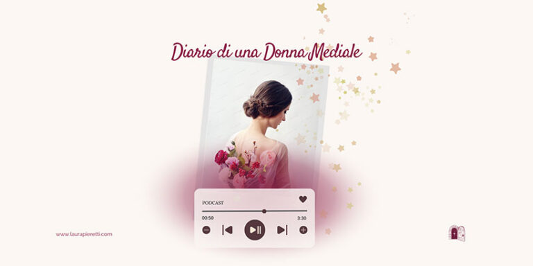 Diario di una Donna Mediale #1: Quando trovi il tuo nome, tutto cambia